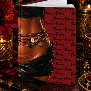 Marked & Adorned hardcover journal featuring artwork of a Black woman’s abdomen with a C-section scar, layered waist beads, and black wrap against a deep red Flowers N Flames background.